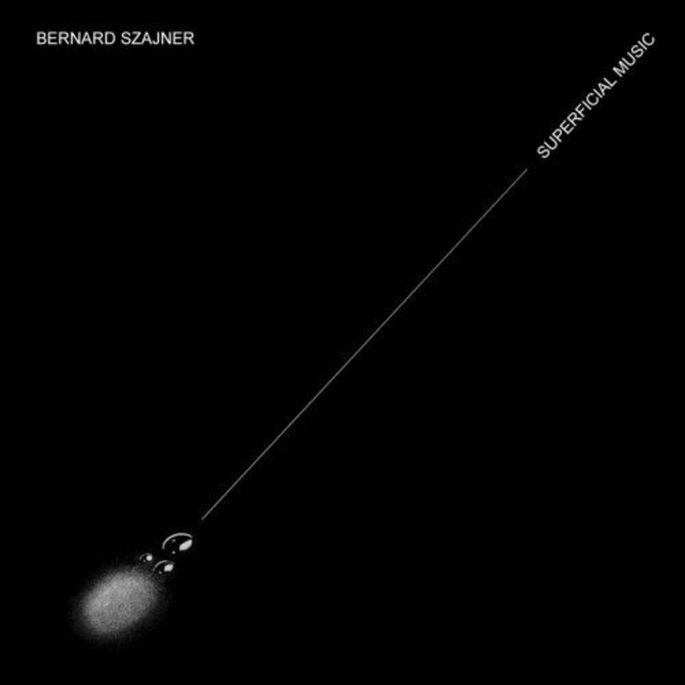 Bernard Szajner - Superficial Music  CD